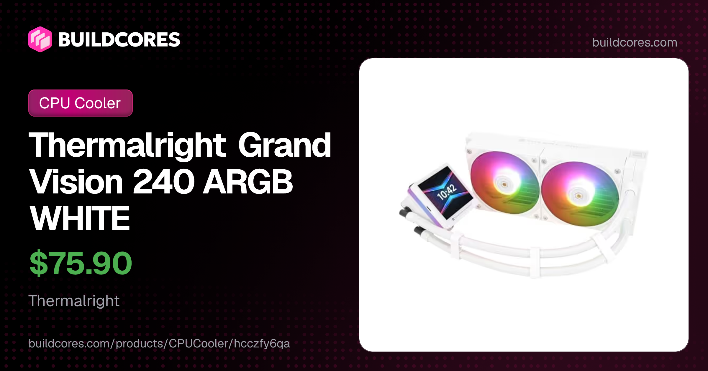 Thermalright Grand Vision 240 ARGB WHITE | BuildCores
