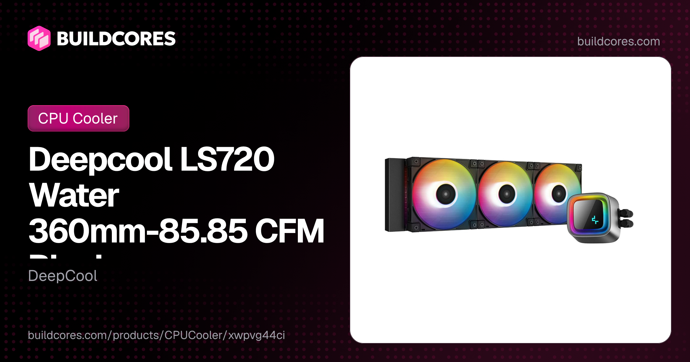 Deepcool LS720 Water 360mm-85.85 CFM Black | BuildCores