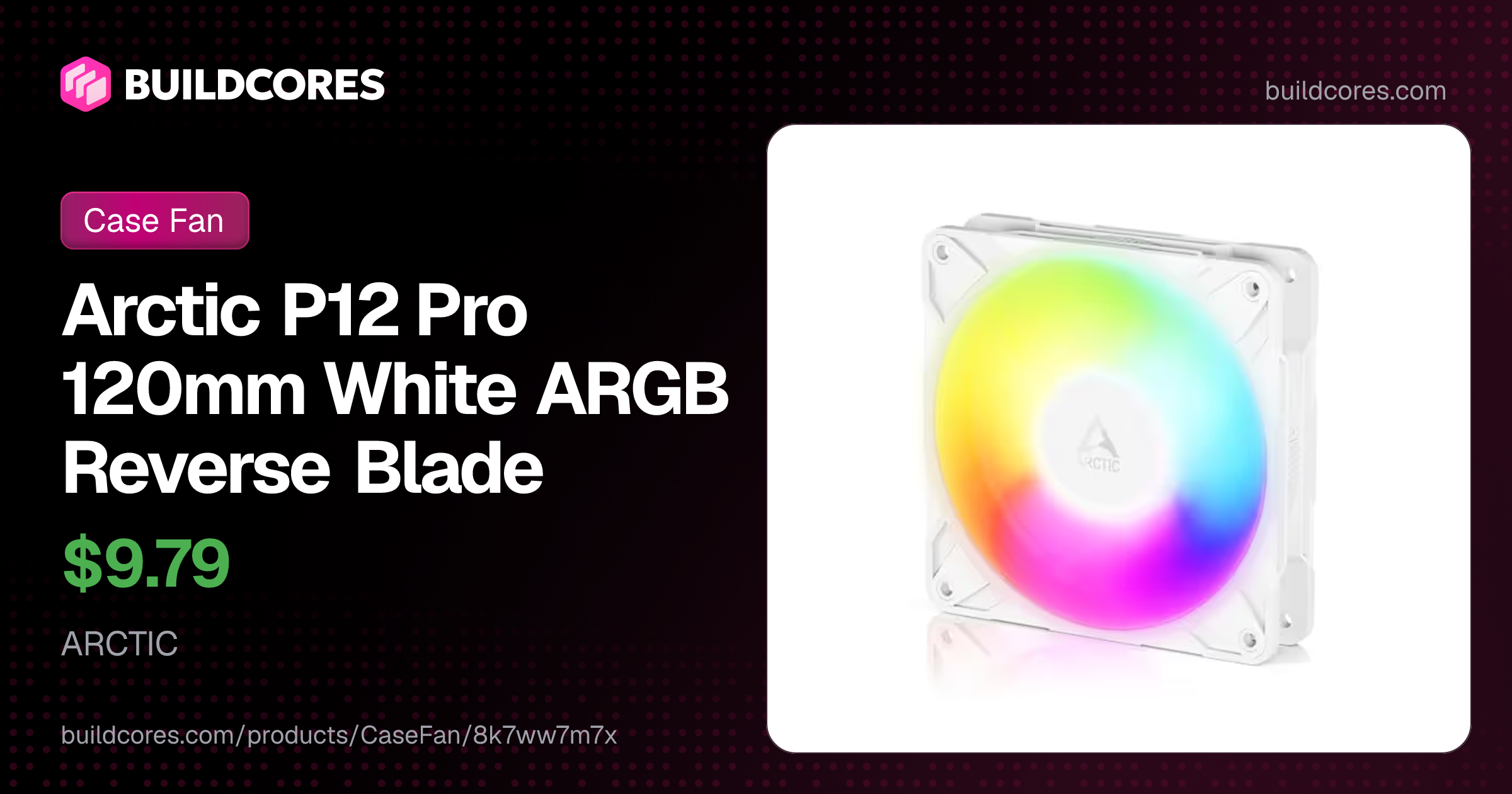 Arctic P12 Pro 120mm White ARGB Reverse Blade | BuildCores