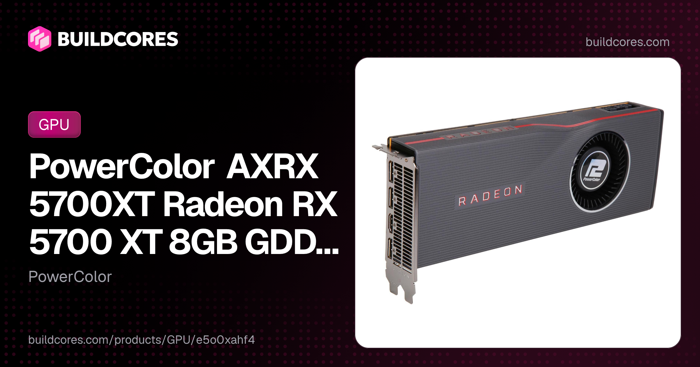 PowerColor AXRX 5700XT Radeon RX 5700 XT 8GB GDDR6 Silver | BuildCores