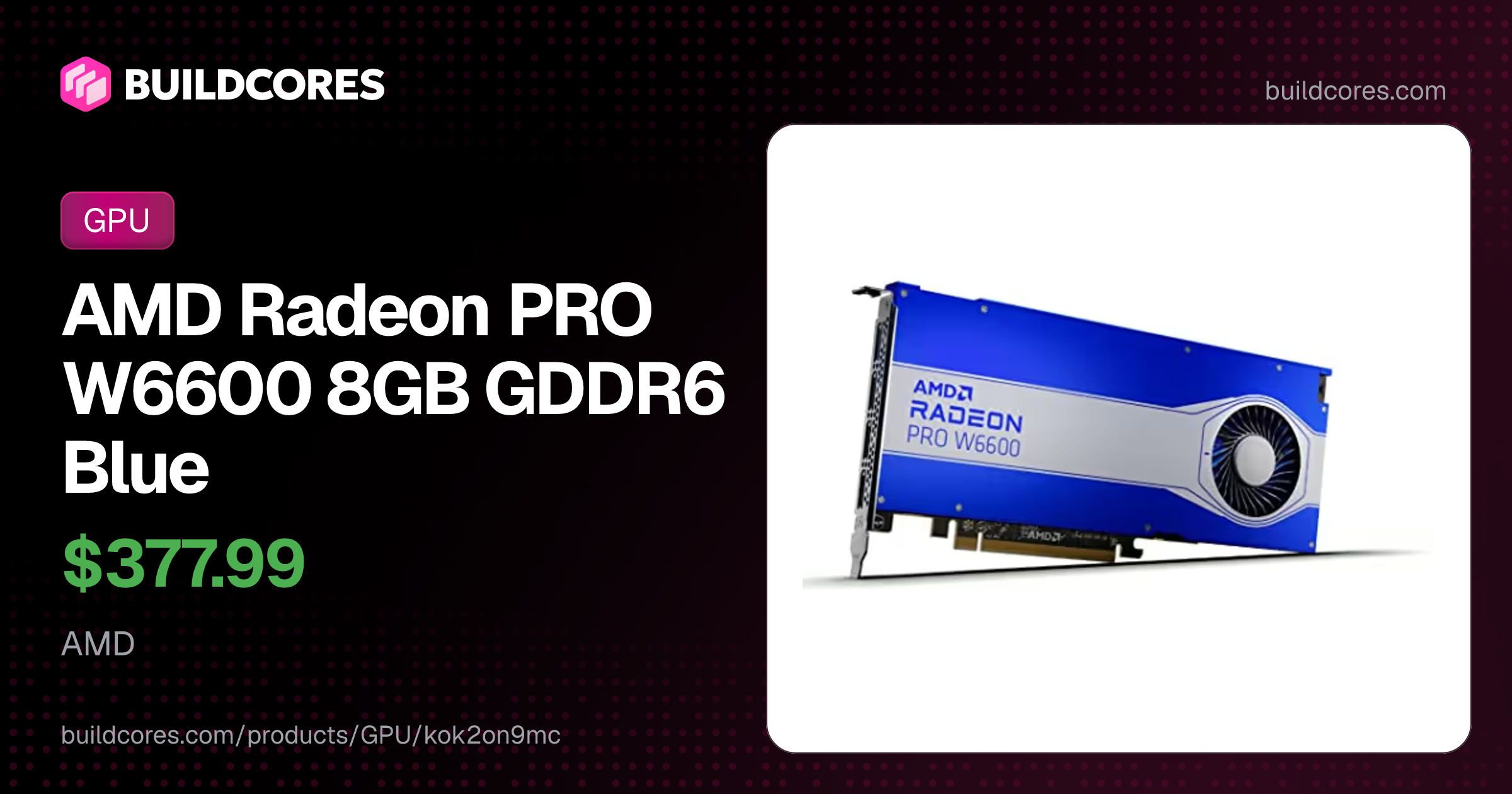 AMD Radeon PRO W6600 8GB GDDR6 Blue | BuildCores