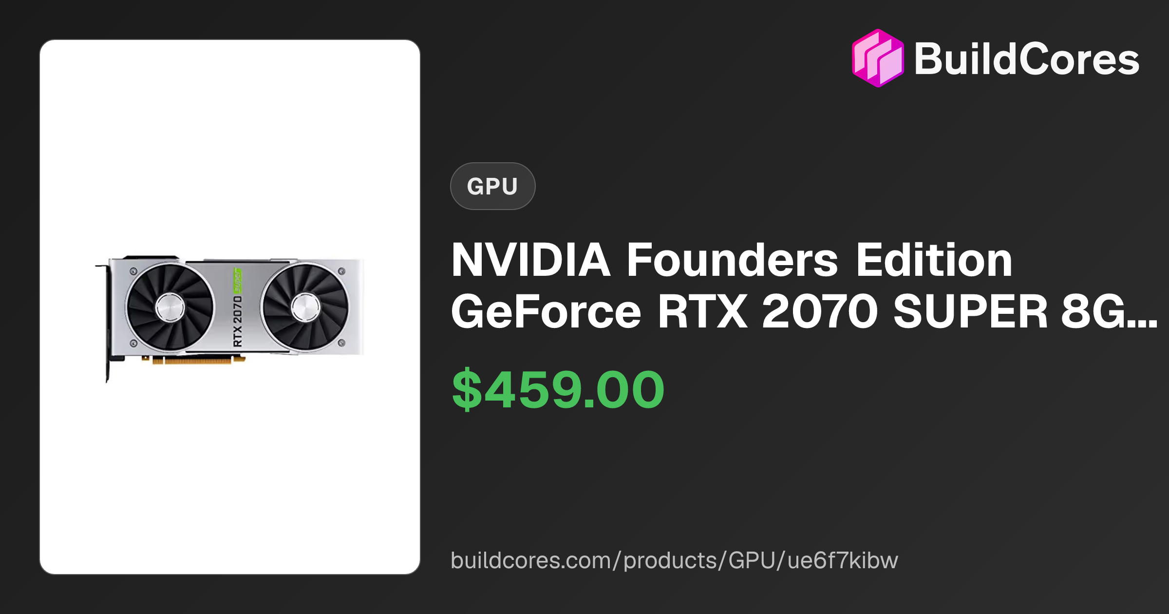 NVIDIA Founders Edition GeForce RTX 2070 SUPER 8GB GDDR6 | BuildCores