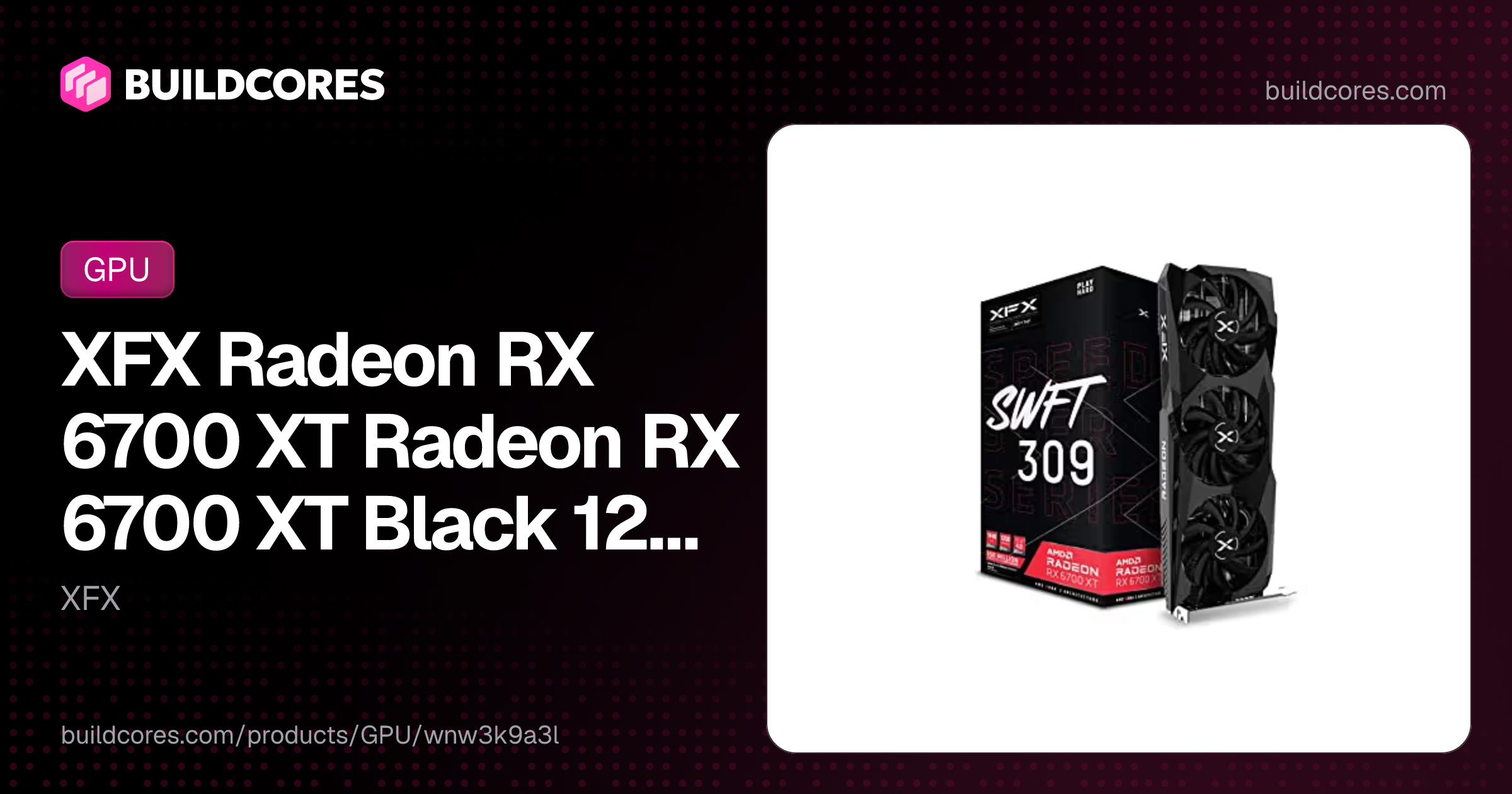 XFX Radeon RX 6700 XT Radeon RX 6700 XT Black 12GB GDDR6 Black | BuildCores
