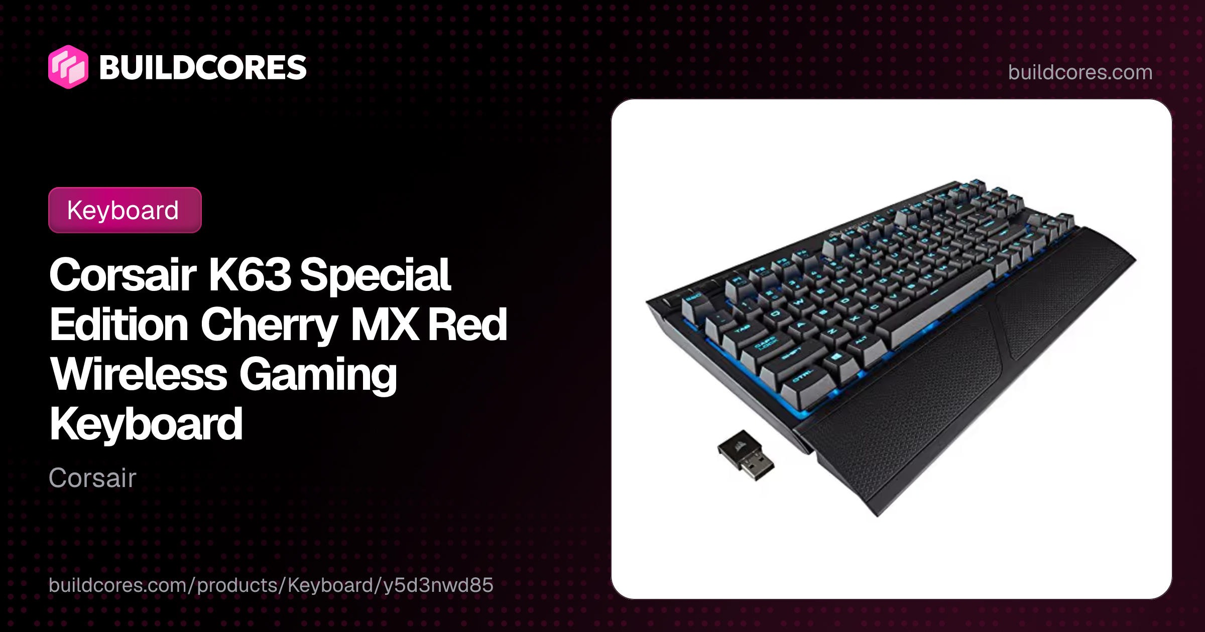 Corsair K63 Special Edition Cherry MX Red Wireless Gaming Keyboard ...