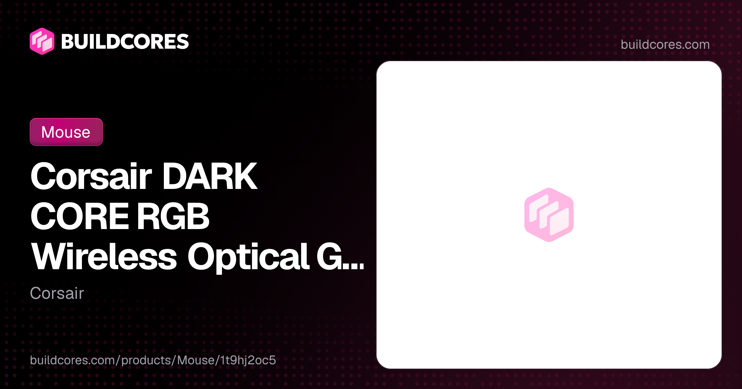 Corsair DARK CORE RGB Wireless Optical Gaming Mouse | BuildCores