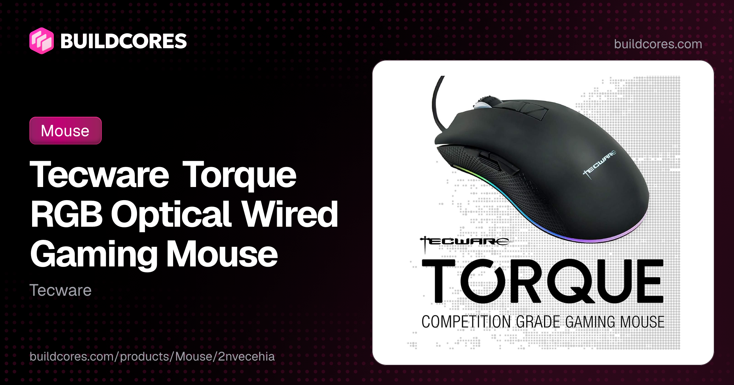 Tecware Torque RGB Optical Wired Gaming Mouse | BuildCores