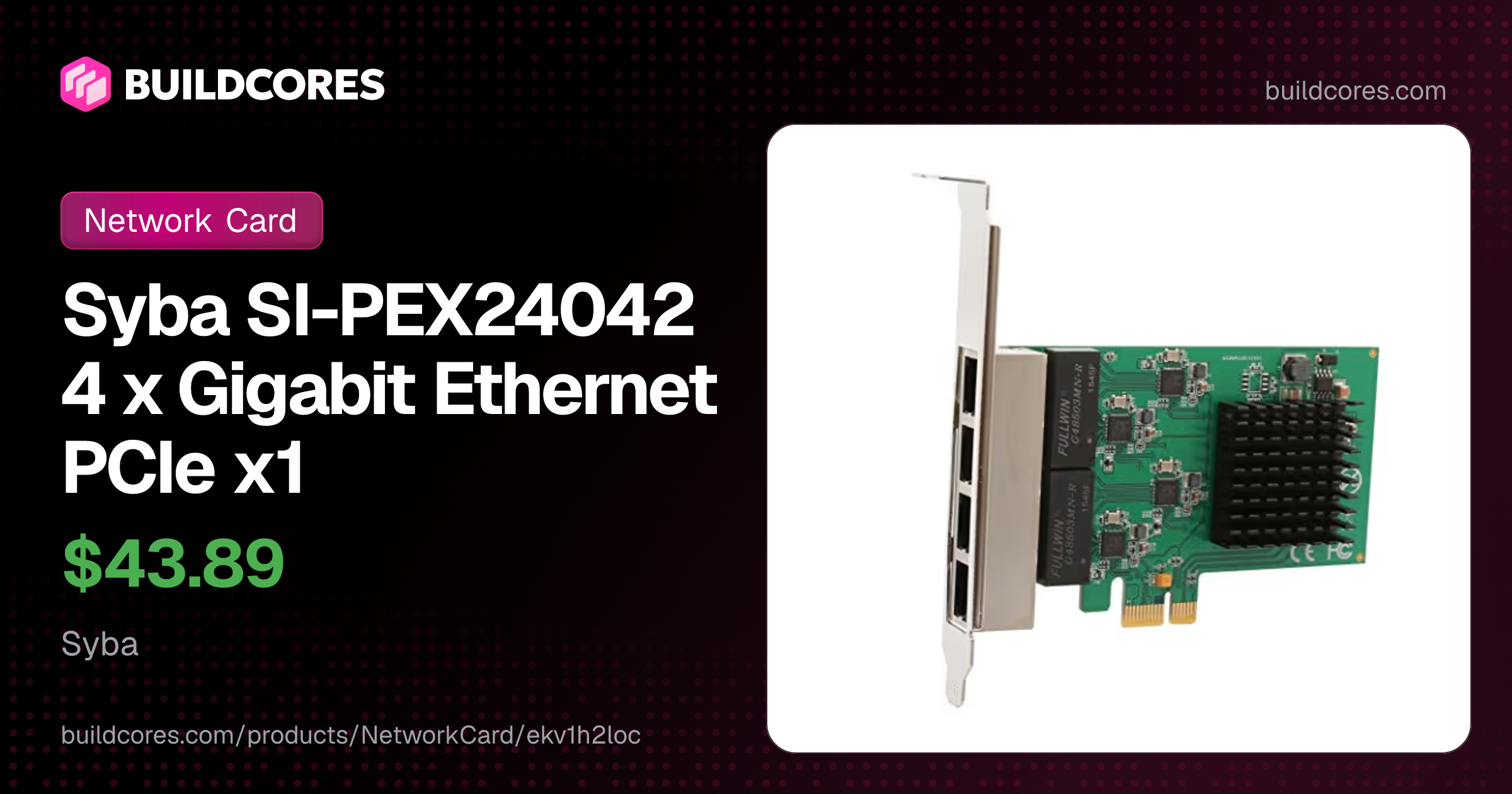 Syba SI-PEX24042 4 x Gigabit Ethernet PCIe x1 | BuildCores