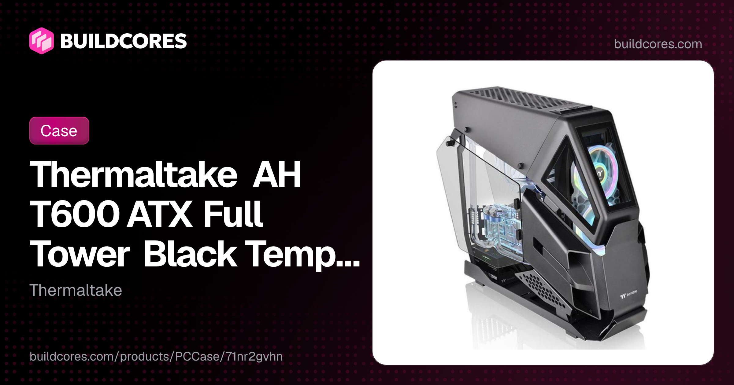 Thermaltake AH T600 ATX Full Tower Black Tempered Glass Side Panel ...