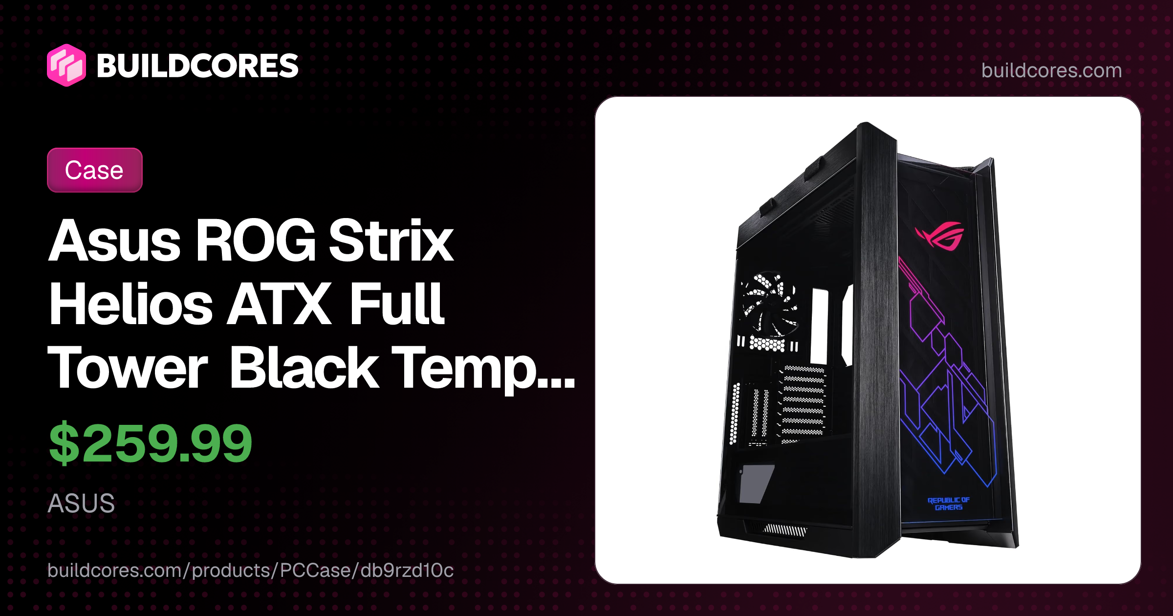 Asus ROG Strix Helios ATX Full Tower Black Tempered Glass Side Panel ...
