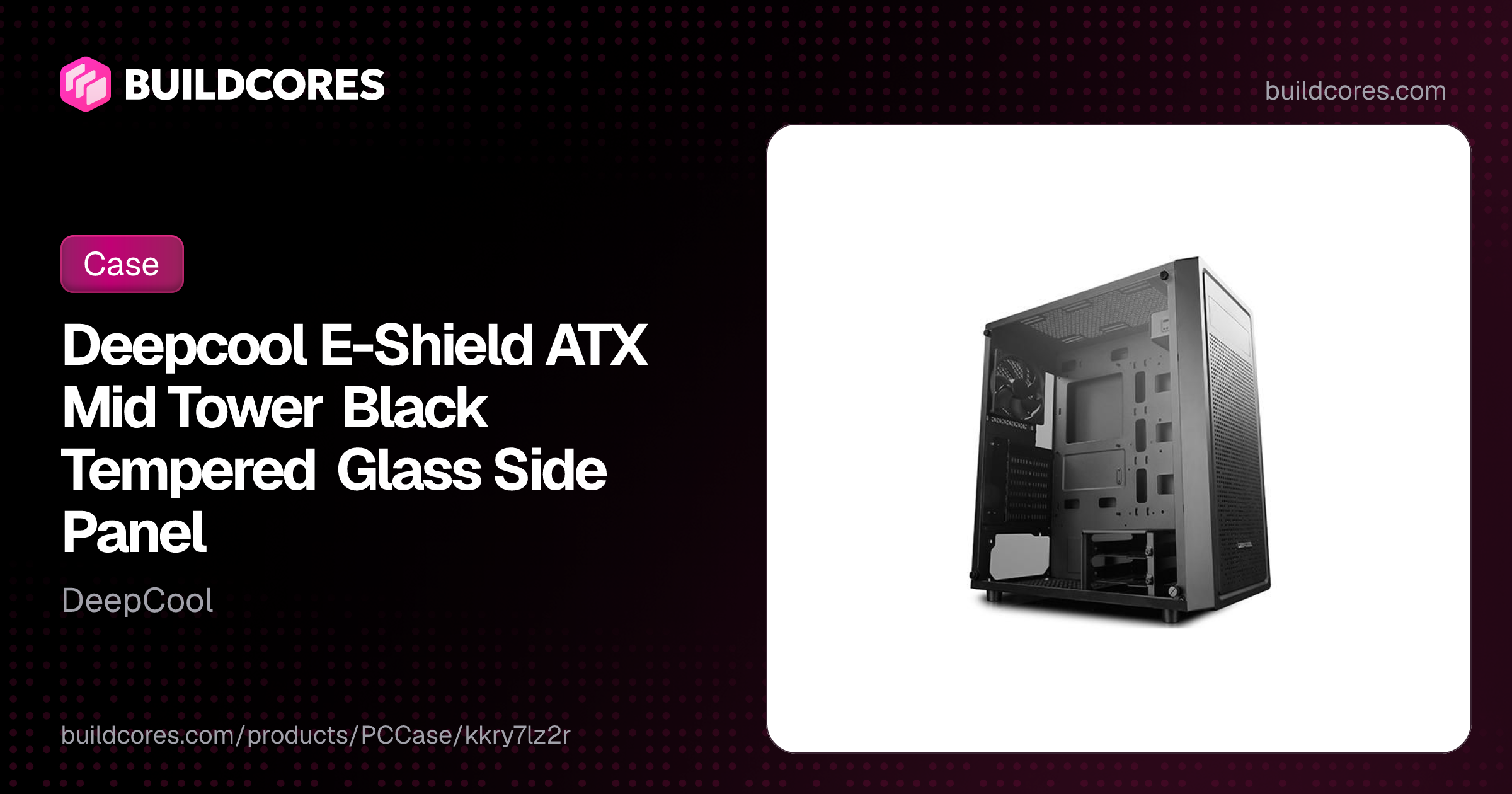 Deepcool E-Shield ATX Mid Tower Black Tempered Glass Side Panel ...