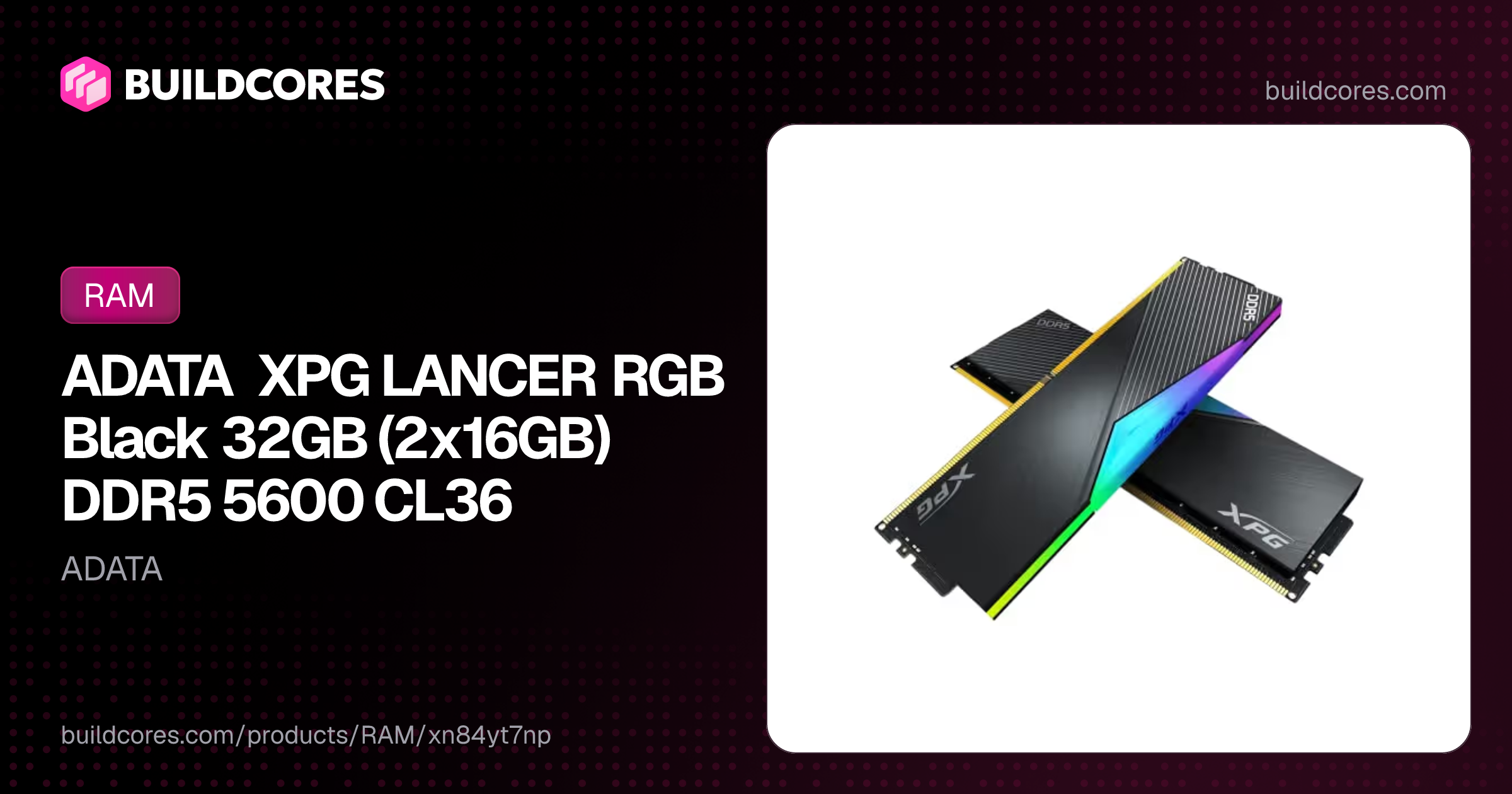 ADATA XPG LANCER RGB Black 32GB (2x16GB) DDR5 5600 CL36 | BuildCores