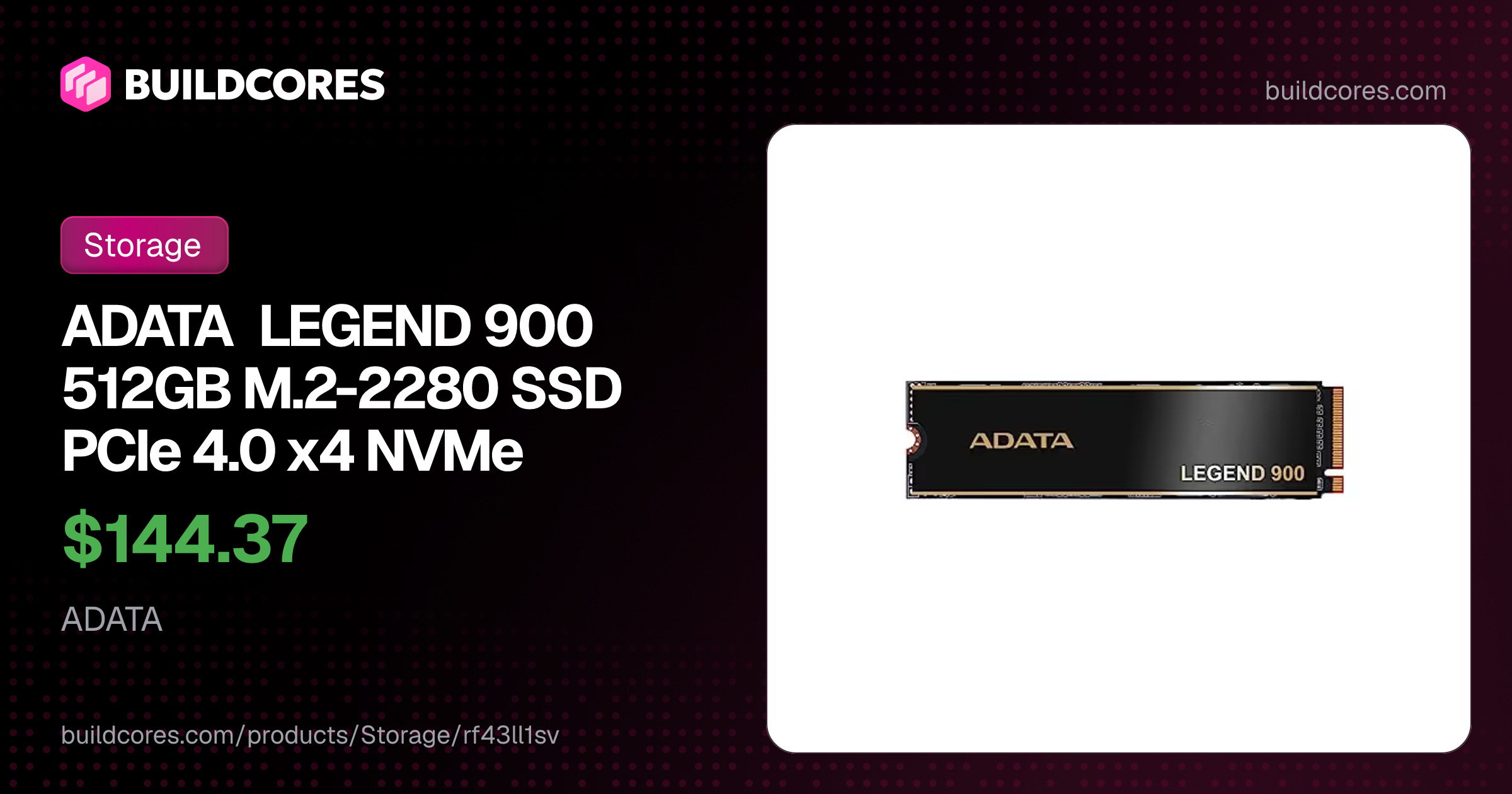 ADATA LEGEND 900 512GB M.2-2280 SSD PCIe 4.0 x4 NVMe | BuildCores